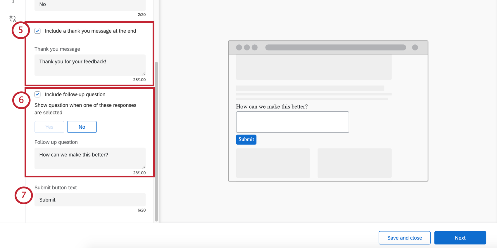 The thank you, follow up question, and submit button fields on the left. The right shows what the follow up question and submit button will look like live