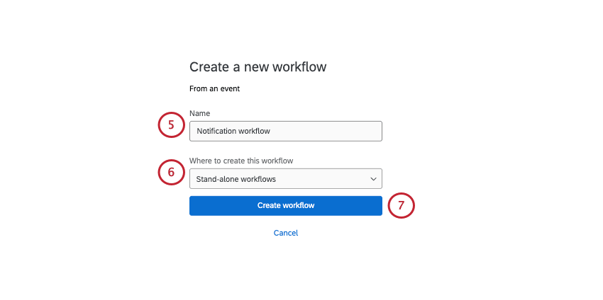 new page opens where you name the workflow and select stand alone workflows as the location instead of a specific survey