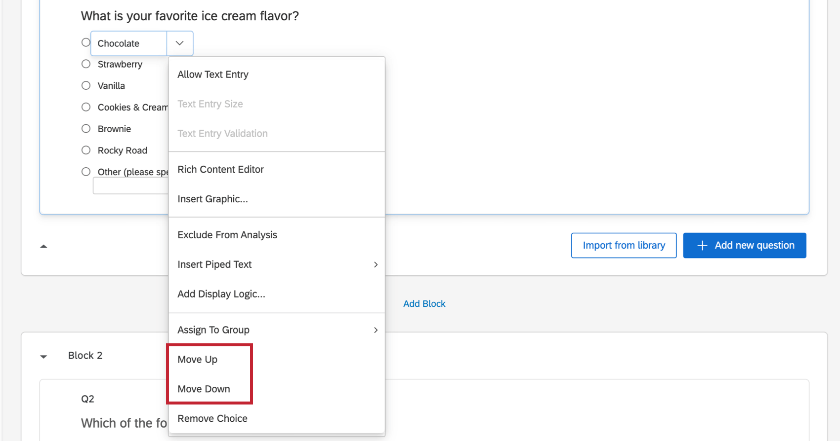 Third and second to last options in dropdown are to move the choice up or down
