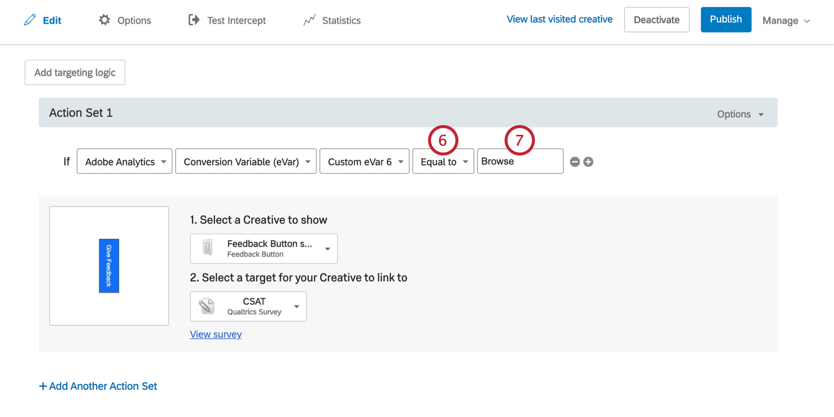 Condition says if Adobe Analytics Conversion Variable Custom Evar6 is equal to Browse, the Creative will appear